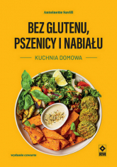 Bez glutenu, pszenicy i nabiału. Kuchnia domowa wyd. 2024 - Antoinette Savill | mała okładka