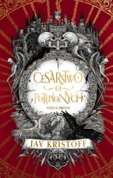 Cesarstwo potępionych Cykl Wampirze cesarstwo Księga 2 - Jay  Kristoff | mała okładka