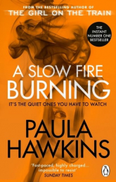 A Slow Fire Burning wer. angielska - Paula Hawkins | mała okładka
