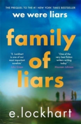 Family of Liars. The Prequel to We Were Liars wer. angielska - E Lockhart | mała okładka