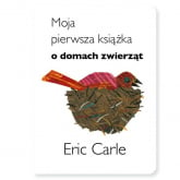 Moja pierwsza książka o domach zwierząt - Eric Carle | mała okładka