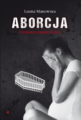 Aborcja. Historia prawdziwa -  | mała okładka