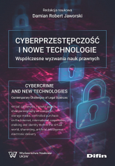 Cyberprzestępczość i nowe technologie. Współczesne wyzwania nauk prawnych -  | mała okładka