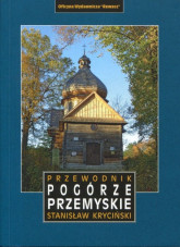 Przemyśl i Pogórze Przemyskie. Przewodnik - Stanisław Kryciński | mała okładka