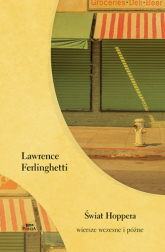 Świat Hoppera. Wiersze wczesne i późne - Lawrence Ferlinghetti | mała okładka