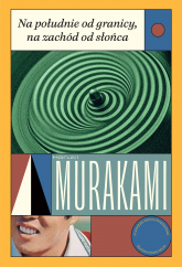 Na południe od granicy, na zachód od słońca wyd. 2024 - Haruki Murakami | mała okładka