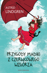 Przygody Madiki z Czerwcowego Wzgórza wyd. 2024 - Astrid Lindgren | mała okładka