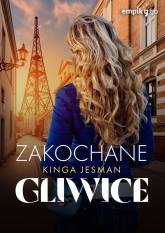 Zakochane Gliwice - Kinga Jesman | mała okładka