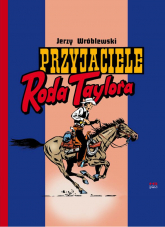 Przyjaciele Roda Taylora - Wróblewski Jerzy | mała okładka