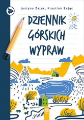 Dziennik górskich wypraw - Justyna Zając, Krystian Zając | mała okładka