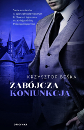 Zabójcza koniunkcja - Krzysztof Beśka | mała okładka