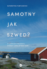 Samotny jak Szwed? wyd. 2024 - Katarzyna Tubylewicz | mała okładka