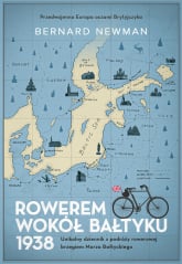 Rowerem wokół Bałtyku 1938 - Bernard Newman | mała okładka
