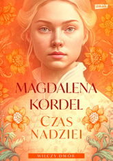 Narodziny wilczycy. Wilczy dwór tom II - Magdalena Kordel | mała okładka