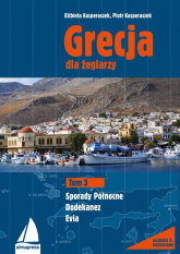 Grecja dla żeglarzy. Tom 3 Dodekanez, Sporady Północne, Evia - Kasperaszek Elżbieta, Kasperaszek Piotr | mała okładka