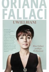Uwielbiani. Miss Fallaci podbija Hollywood - Oriana Fallaci | mała okładka