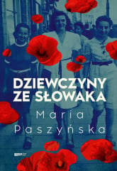 Dziewczyny ze Słowaka - Maria Paszyńska | mała okładka