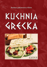 Kuchnia grecka - Barbara Jakimowicz-Klein | mała okładka