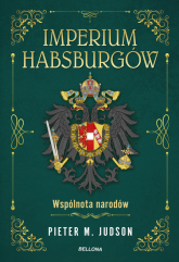 Imperium Habsburgów. Nowa Historia - Judson Pieter M. | mała okładka