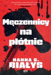 Męczennicy na płótnie. Komisarz Bondys - Hanna Szczukowska-Białys | mała okładka