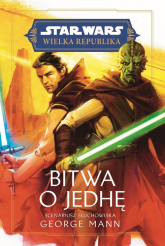 Star Wars. Wielka Republika. Bitwa o Jedhę - George Mann | mała okładka