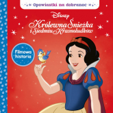 Opowiastki na dobranoc. Disney Królewna Śnieżka i siedmiu krasnoludków. - Praca zbiorowa | mała okładka