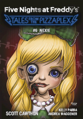Nexie. Five Nights at Freddy's. Tales from the Pizzaplex. Tom 6 - Scott Cawthon | mała okładka
