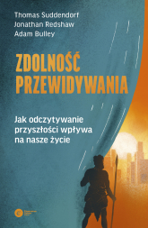 Zdolność przewidywania. Jak odczytywanie przyszłości wpływa na nasze życie -  | mała okładka