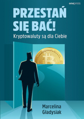 Przestań się bać! Kryptowaluty są dla Ciebie -  | mała okładka