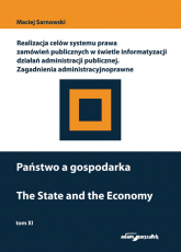 Państwo a gospodarka. Realizacja celów systemu prawa zamówień publicznych w świetle informatyzacji d -  | mała okładka