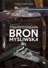 Najsłynniejsza broń myśliwska - Marek Czerwiński | mała okładka