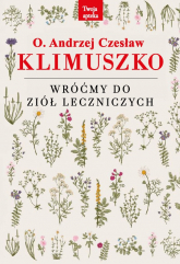 Wróćmy do ziół leczniczych wyd. 4 - Klimuszko Andrzej Czesław | mała okładka