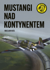 Mustangi nad kontynentem - Wacław Król | mała okładka