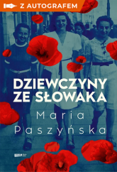 Dziewczyny ze Słowaka - książka z autografem - Maria Paszyńska | mała okładka