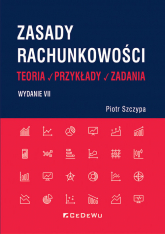 Zasady rachunkowości - teoria, przykłady i zadania. - Szczypa Piotr | mała okładka