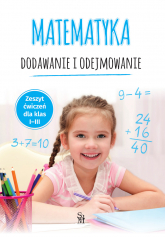 Matematyka. Dodawanie i odejmowanie. Zeszyt ćwiczeń dla klas 1-3 -  | mała okładka