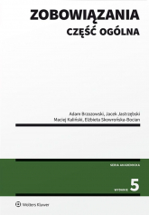 Zobowiązania. Część ogólna - Jacek Jastrzębski, Maciej Kaliński | mała okładka