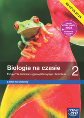 Nowa biologia na czasie podręcznik 2 liceum i technikum zakres rozszerzony EDYCJA 2024 - Kozik Ryszard, Zamachowski Władysław | mała okładka