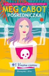 Kraina cienia. Pośredniczka. Tom 1 - Meg Cabot | mała okładka