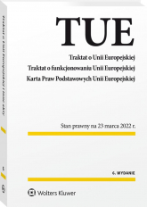 Traktat o Unii Europejskiej. Traktat o funkcjonowaniu Unii Europejskiej. Karta Praw Podstawowych Unii Europejskiej wyd. 2024 - Praca zbiorowa | mała okładka