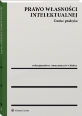 Prawo własności intelektualnej. Teoria i praktyka - Nowikowska Monika, Zawadzka Zofia | mała okładka