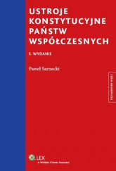 Ustroje konstytucyjne państw współczesnych -  | mała okładka