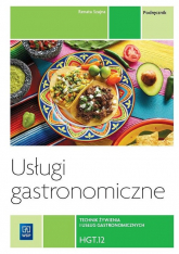 Usługi gastronomiczne HGT.12 Podręcznik Technik żywienia i usług gastronomicznych - Szajna Renata | mała okładka