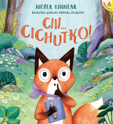 Ciii… Cichutko! - Nicola Kinnear | mała okładka