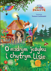 O mądrym jeżyku i chytrym lisie - Lech Tkaczyk | mała okładka