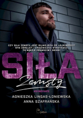 Siła zemsty - Agnieszka Lingas-Łoniewska, Anna Szafrańska | mała okładka