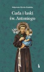 Cuda i łaski św. Antoniego w.2 - Myrcha-Kamińska Małgorzata | mała okładka