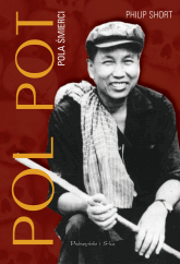 Pol Pot. Pola śmierci - Philip Short | mała okładka