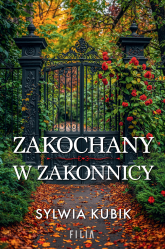 Zakochany w zakonnicy - Sylwia Kubik | mała okładka