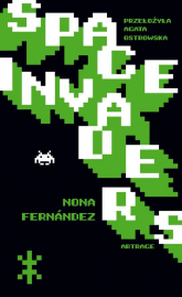 Space Invaders - Nona Fernandez | mała okładka